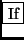 \fbox{If}