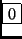 \fbox{0}