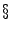 $\S $