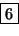 \fbox {6}