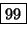 \fbox {99}