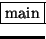 \fbox {main}